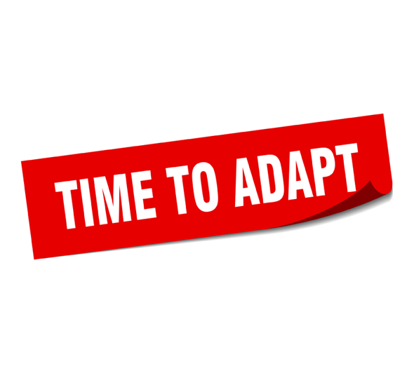 time to adapt